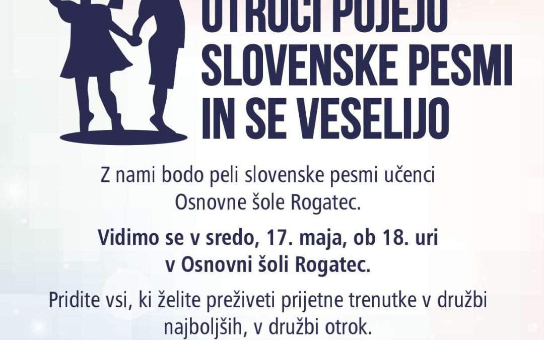 OTROCI POJEJO SLOVENSKE PESMI IN SE VESELIJO